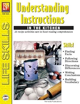 Paperback Remedia Publications Understanding Instructions: In the Kitchen - Reproducible Activity Book for Reading, Writing, and Comprehension Skills with Real-Life Recipes for Students of All Ages Book