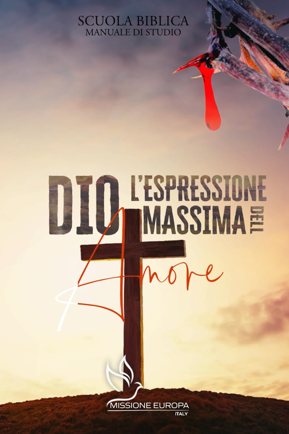 DIO L'ESPRESSIONE MASSIMA DELL'AMORE