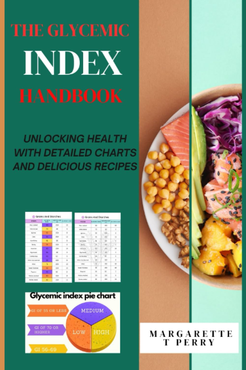 The Glycemic Index Handbook: Unlocking Health with Detailed Charts and Delicious Recipes