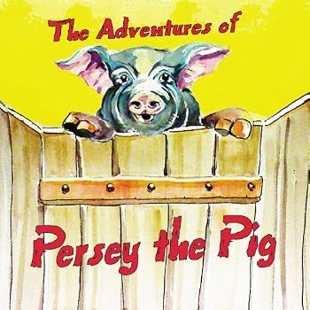 Paperback The Adventures of Persey the Pig Book