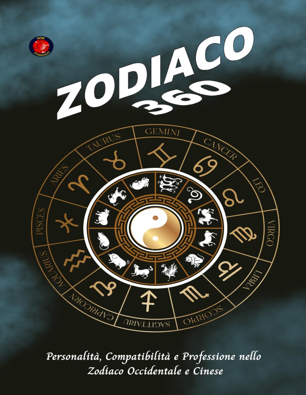 Zodiaco 360: Personalità, Compatibilità e Professione nello Zodiaco Occidentale e Cinese.