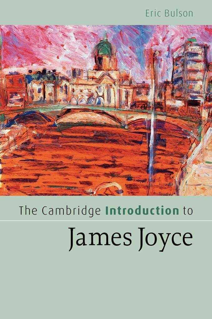 The Cambridge Introduction to James Joyce (Cambridge Introductions to Literature)