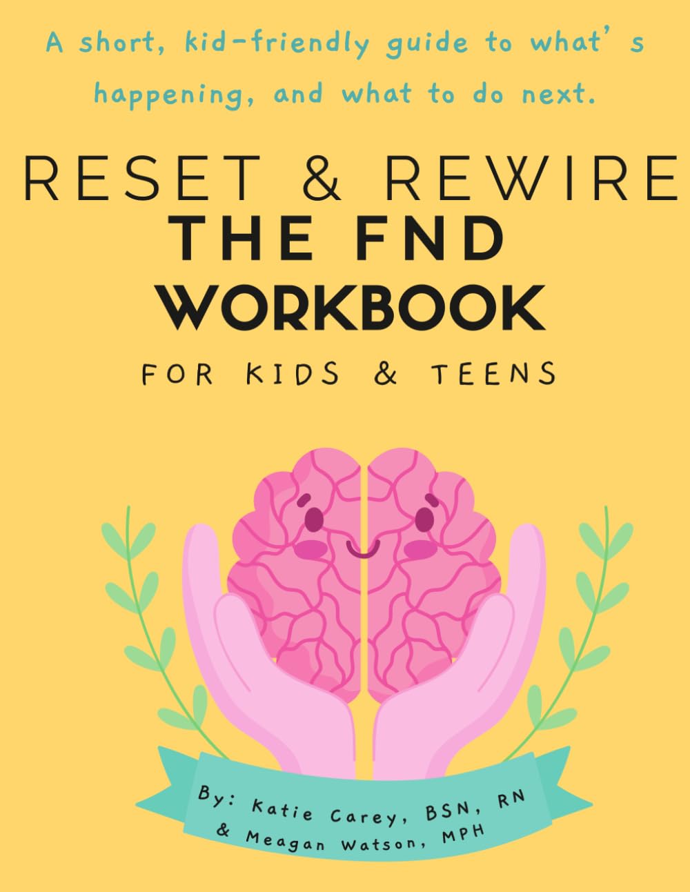 Reset & Rewire: The FND Workbook for Kids & Teens