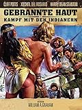  Gebrannte Haut - Kampf mit den Indianern