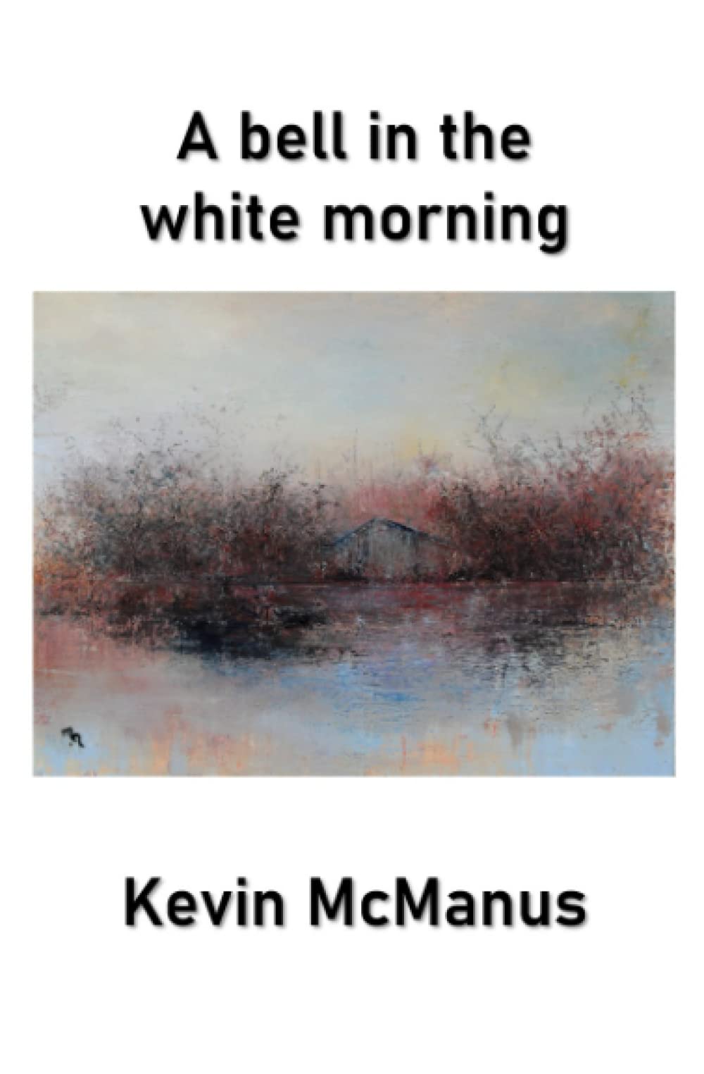 A Bell in the White Morning