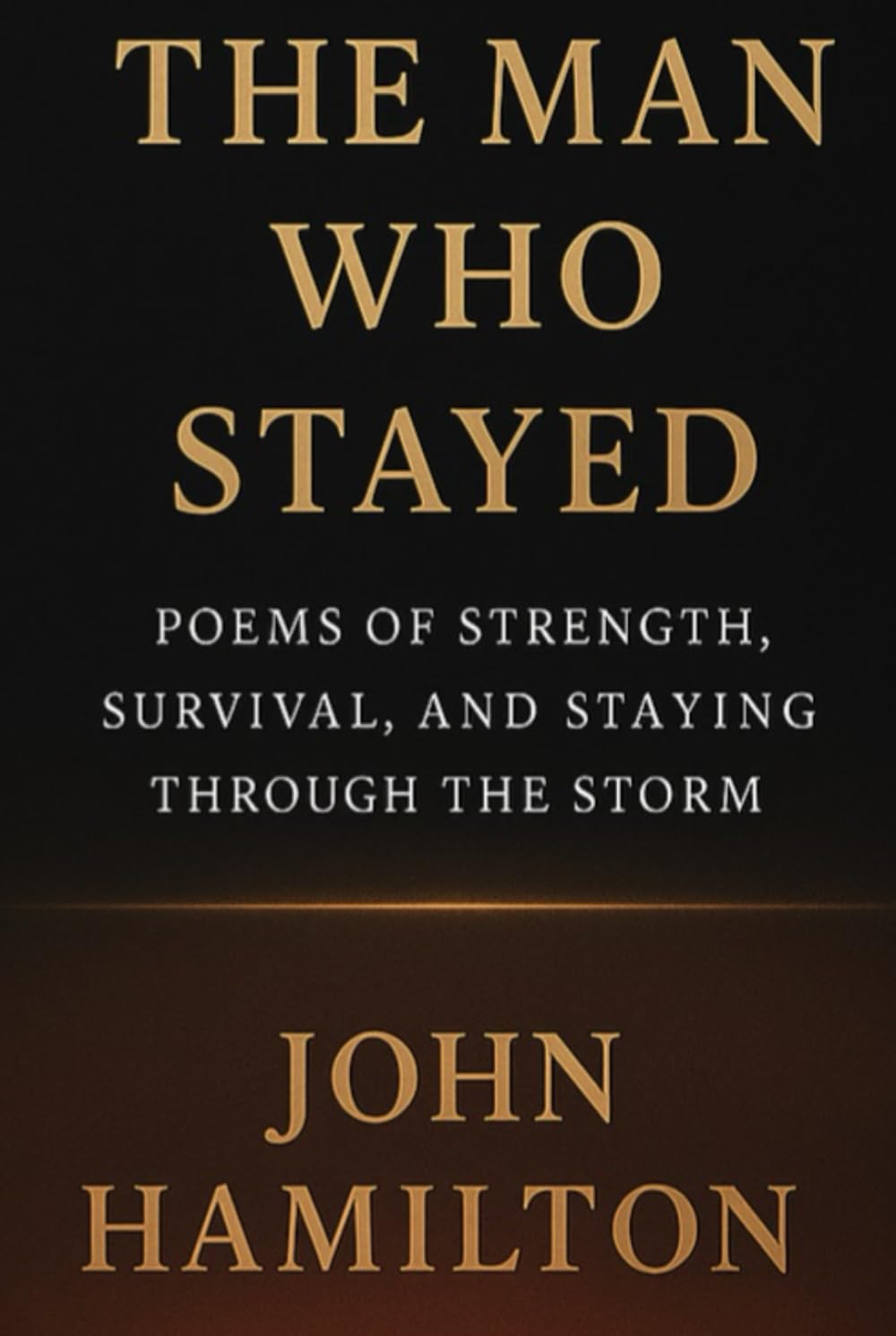 The Man Who Stayed (The Men Who Feel Trilogy)