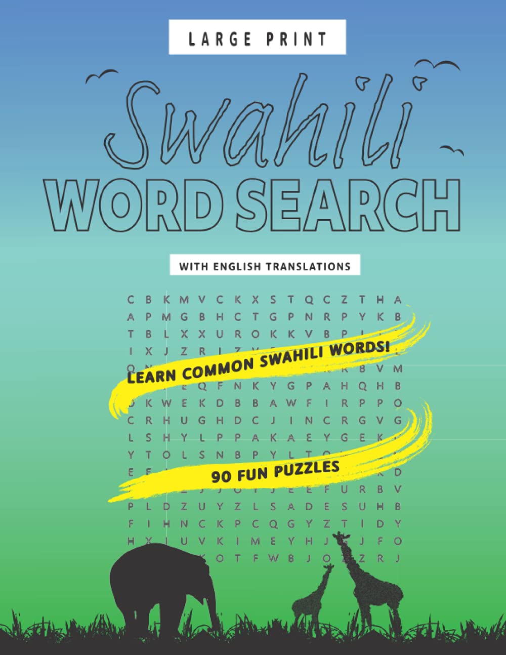 Swahili Word Search Book: Learn Common Swahili Words for Everyday!