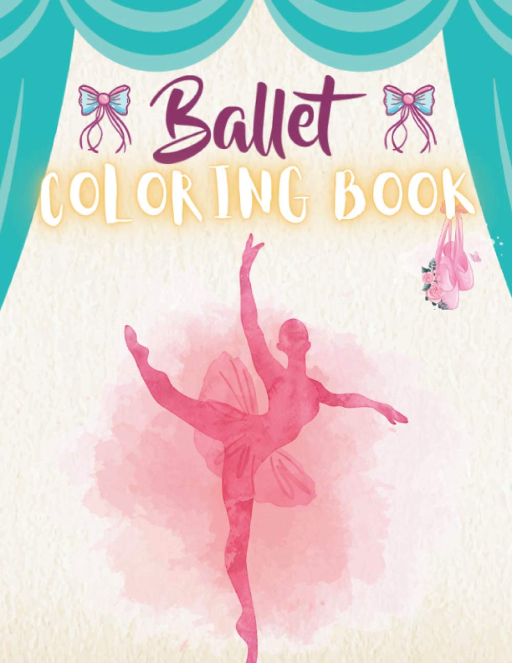 Ballet Coloring Book: 50 Creative And Unique Ballet Coloring Pages With Quotes To Color In On Every Other Page ( Stress Reliving And Relaxing Drawings To Calm Down And Relax ) Ballerina Coloring Pages Paperback – 18 Nov. 2020