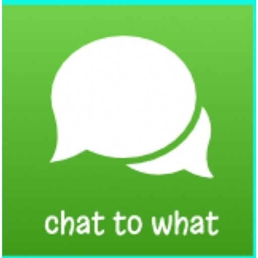 chat to what