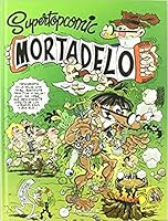 ¡Rapto Tremendo! | La maldita maquinita | Esos kilitos malditos | ¡En Alemania! (Súper Top Cómic Mortadelo 10) 8466637214 Book Cover