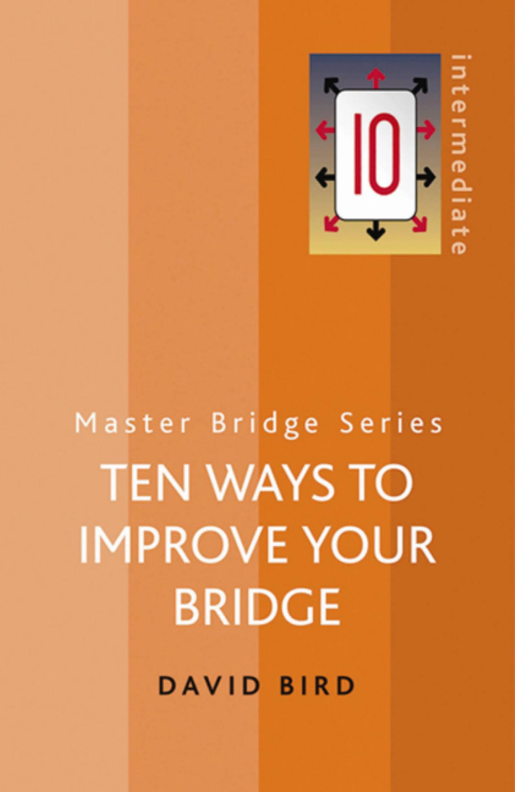 Ten Ways To Improve Your Bridge (MASTER BRIDGE)