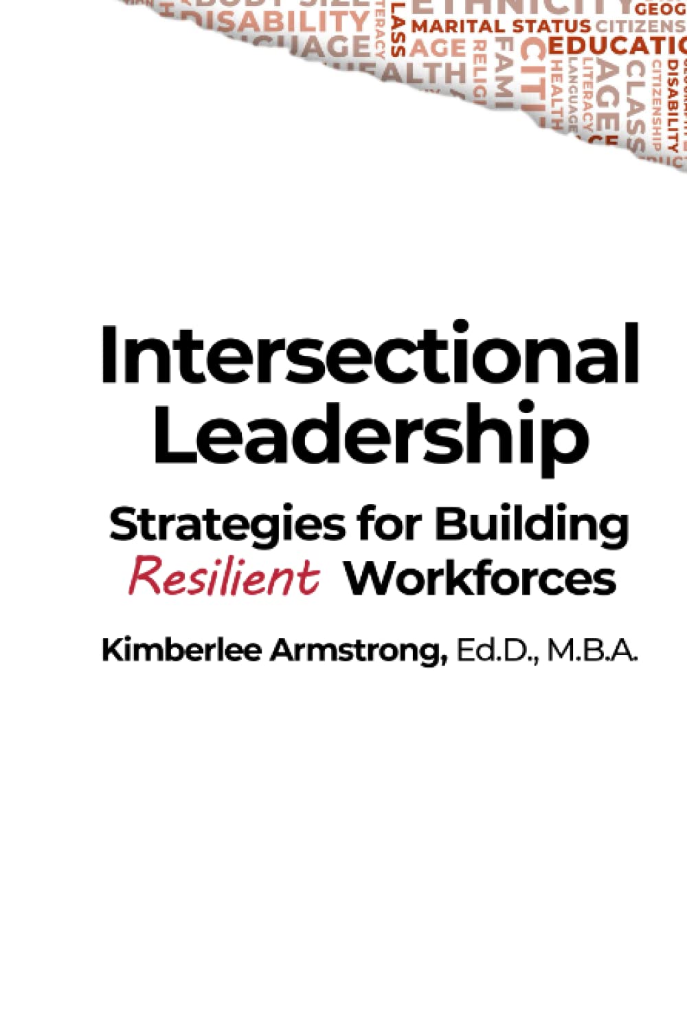 Intersectional Leadership: Strategies for Building Resilient Workforces