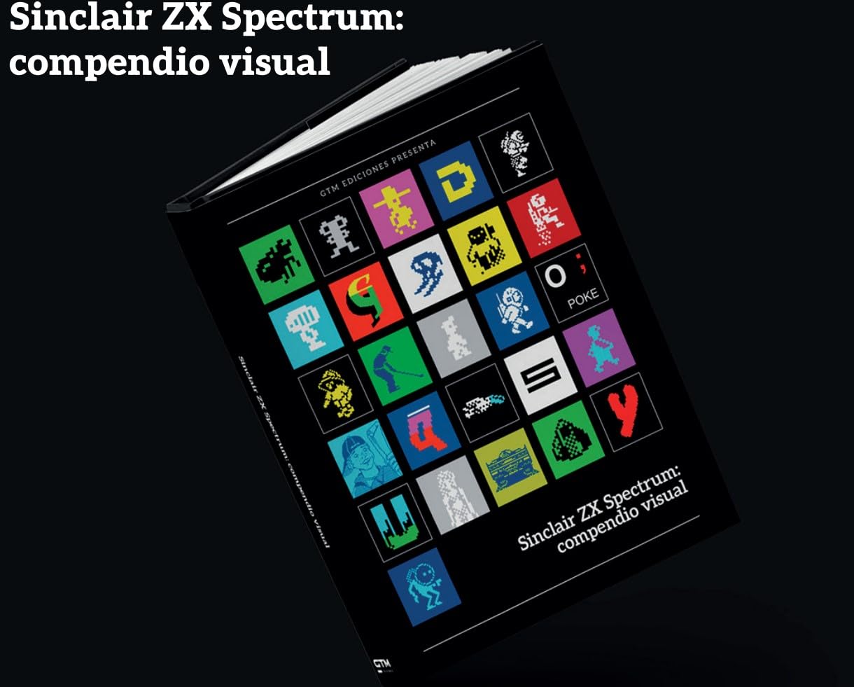 Libro Sinclair ZX Spectrum: compendio visual : GTM Ediciones