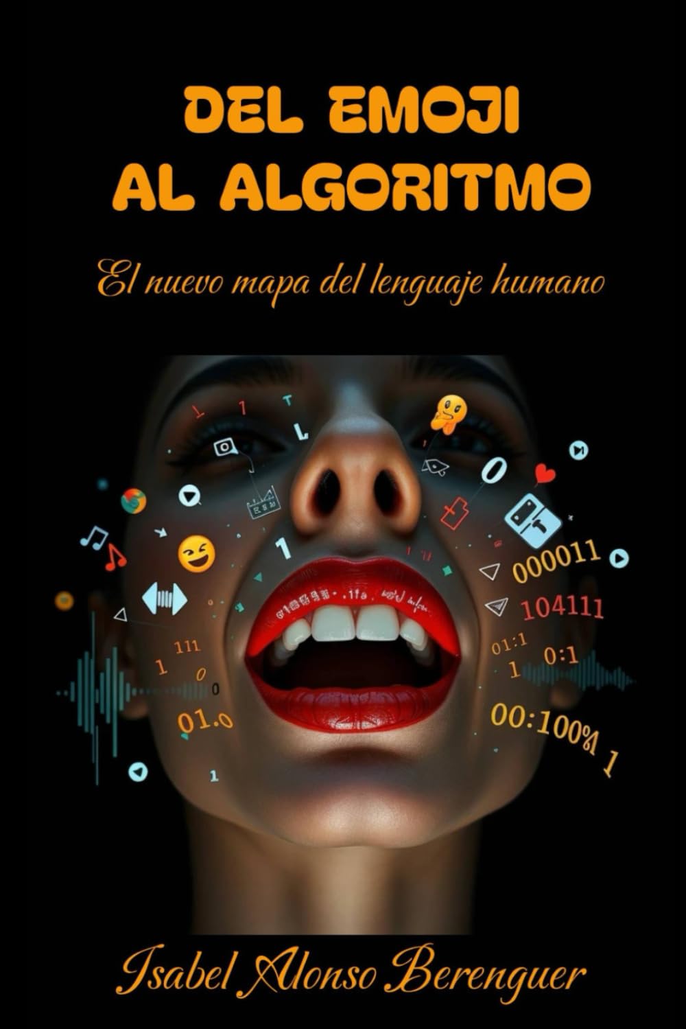 DEL EMOJI AL ALGORITMO: El nuevo mapa del lenguaje humano