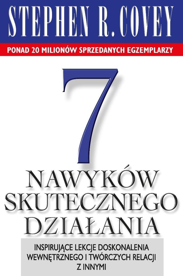 7 nawyków skutecznego działania (Poradniki i podręczniki biznesowe)