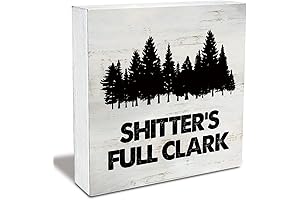 Shitter's Full Clark Bathroom Sign, A Humorous Decoration For Your Restroom