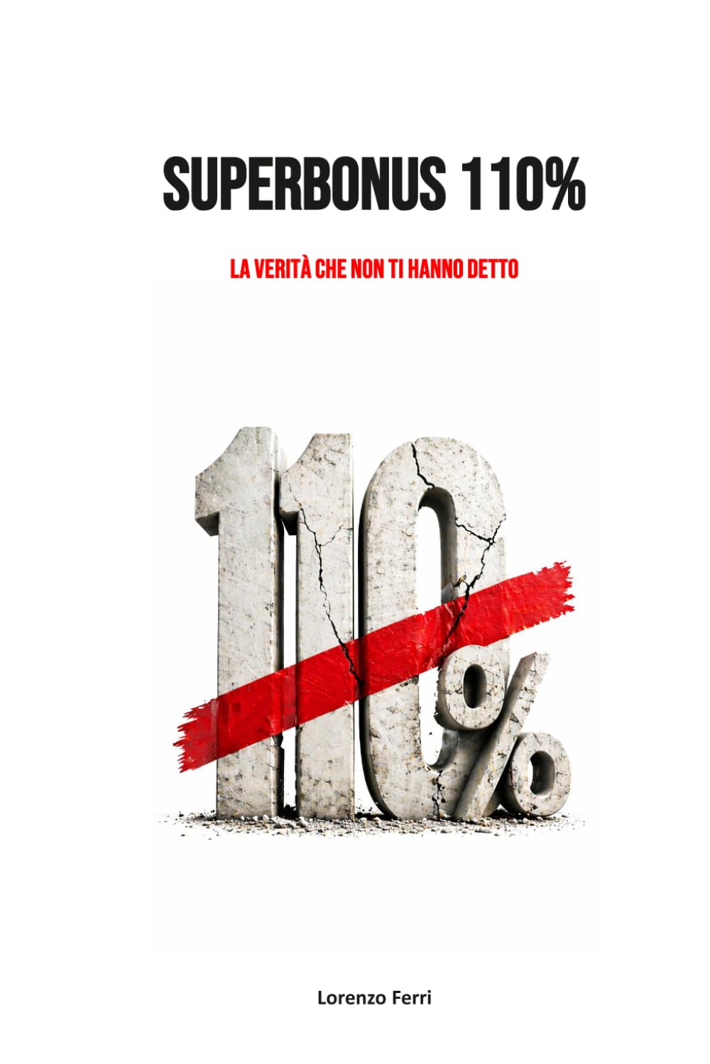Superbonus 110% la verità che non ti hanno detto