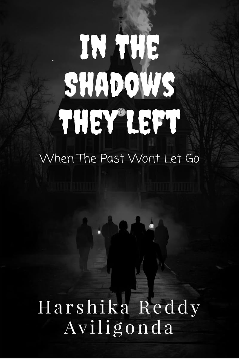In The Shadows They Left: When The Past Wont Let Go