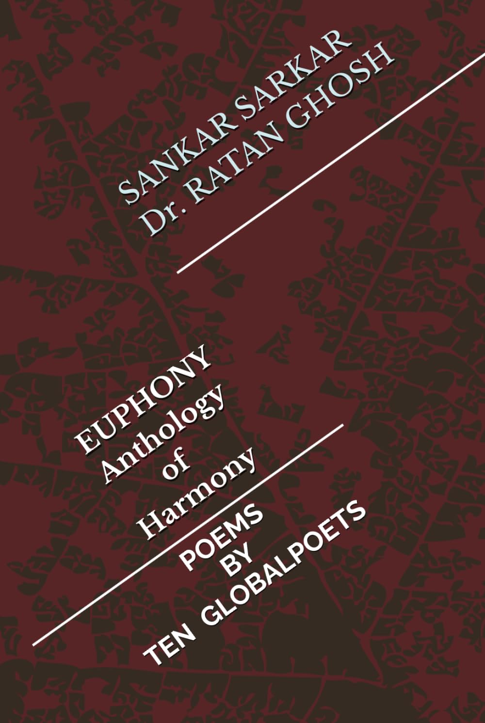 EUPHONY Anthology of Harmony: Poems by Ten Global Poets