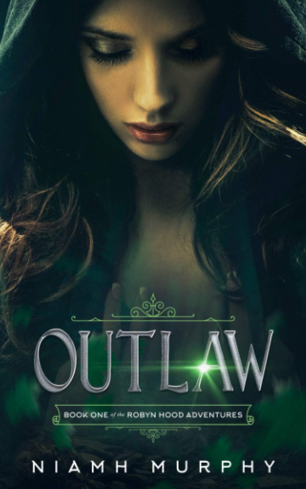 Outlaw: A Lesbian Retelling of Robyn Hood: 1 (The Robyn Hood Adventures)