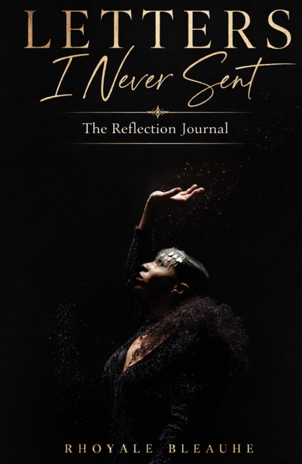 Letters I Never Sent: The Reflection Journal