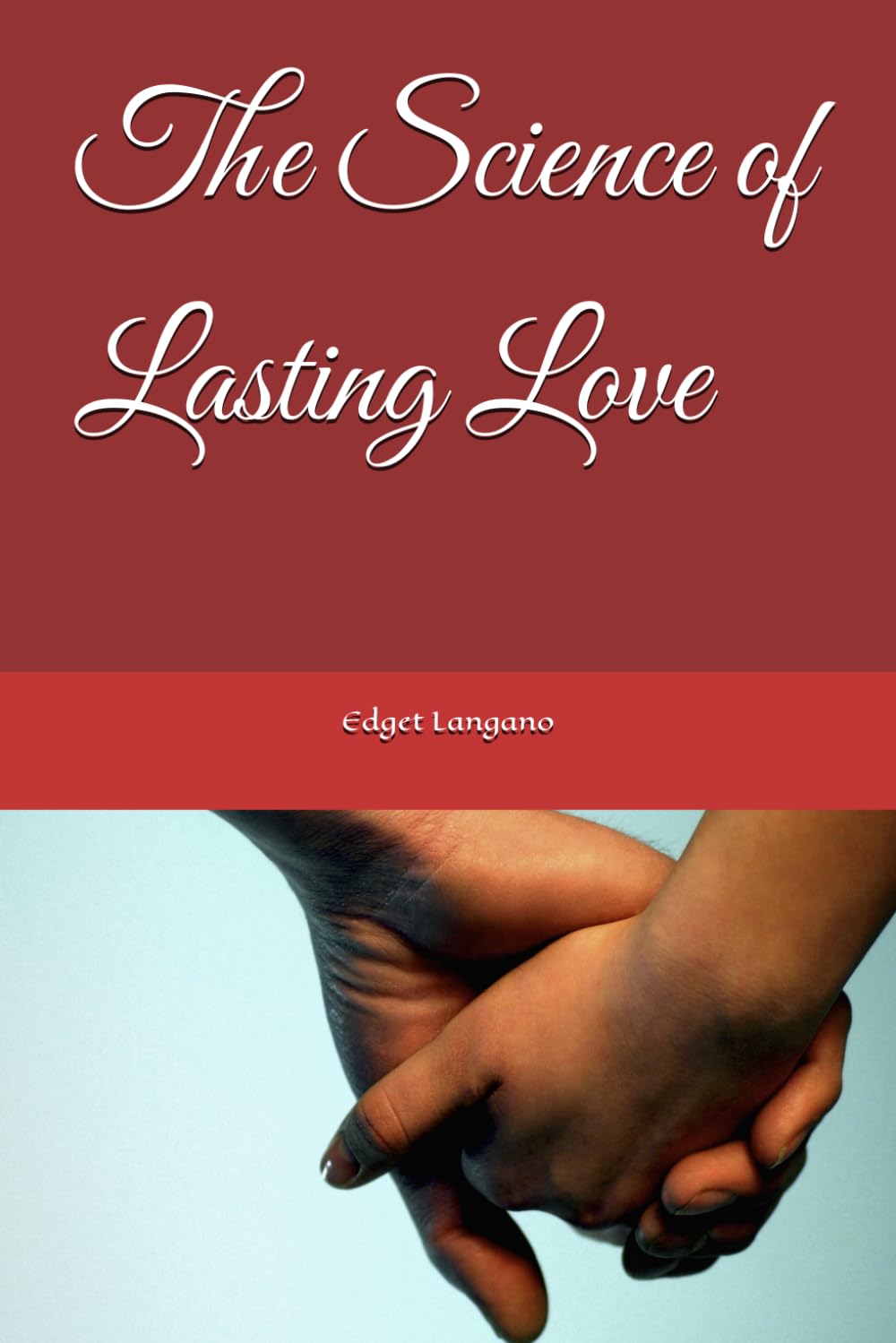 The Science of Lasting Love