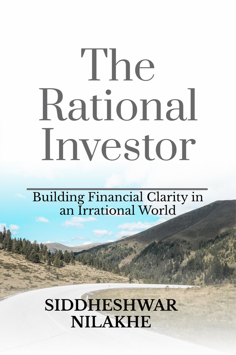 THE RATIONAL INVESTOR: Building Financial Clarity in an Irrational World