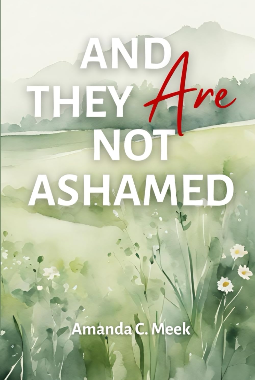 And They ARE Not Ashamed