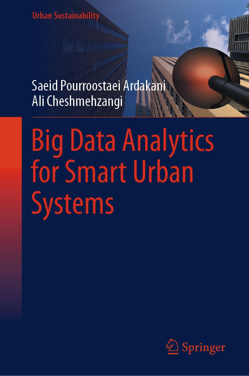 Big Data Analytics for Smart Urban Systems (Urban Sustainability)