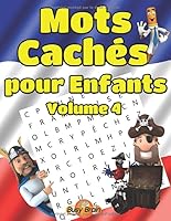 Mots Cachés pour Enfants Volume 4: 50 Grilles de Mots Mêlés Gros Caractères 1703699556 Book Cover