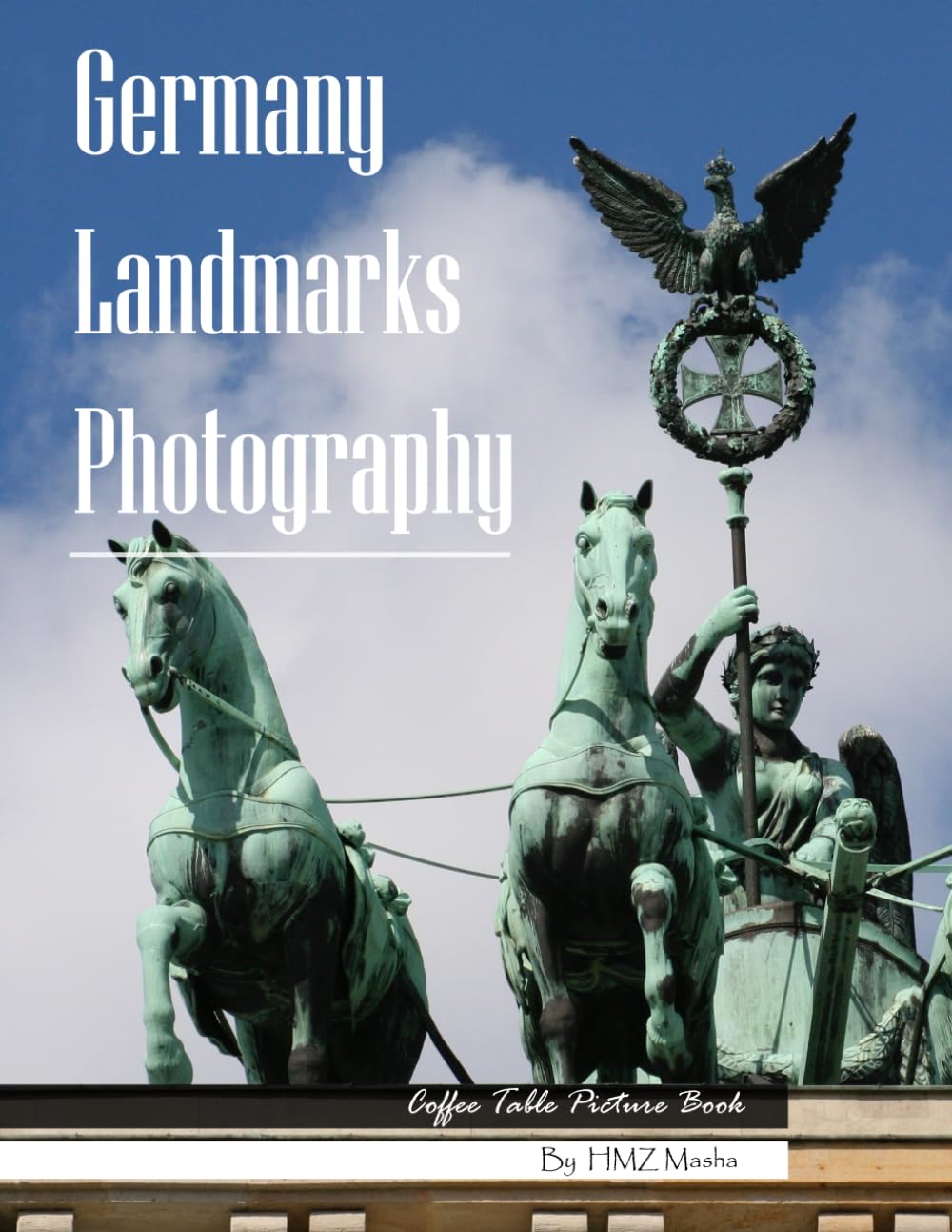 Germany Landmarks Photography: Coffee Table Picture Book — Beautiful Images of Germany's Most Iconic Places