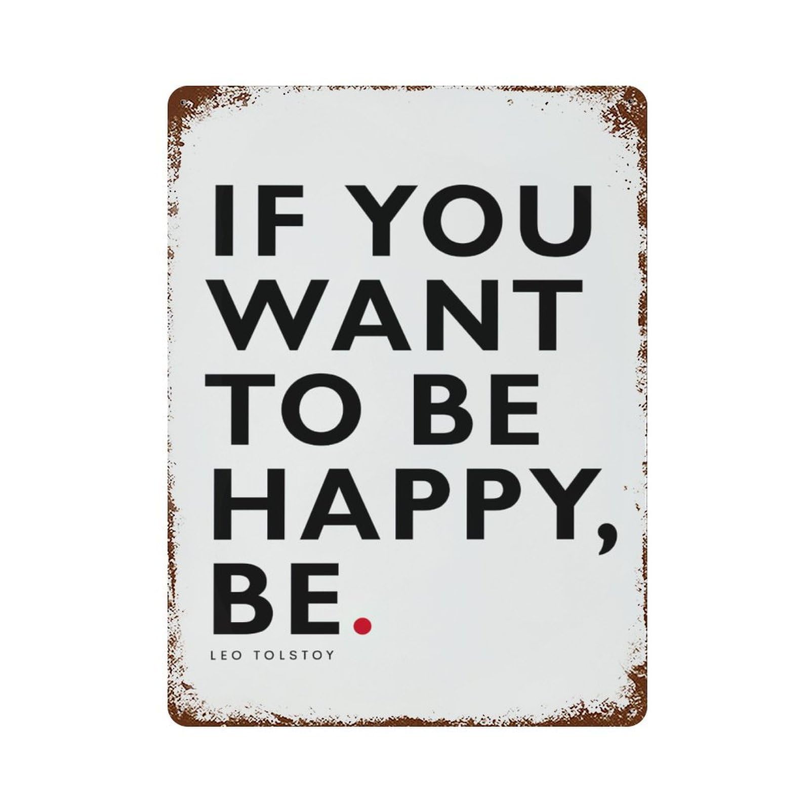 xiaoxiaoshen Quote If You Want To Be Happy Wall Decor Art Metal Tin Poster Modern Home Decor Art Home Bar Shop Decorations Vintage Sign 40x30cm