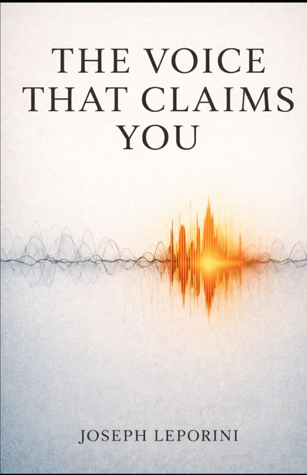 The Voice That Claims You