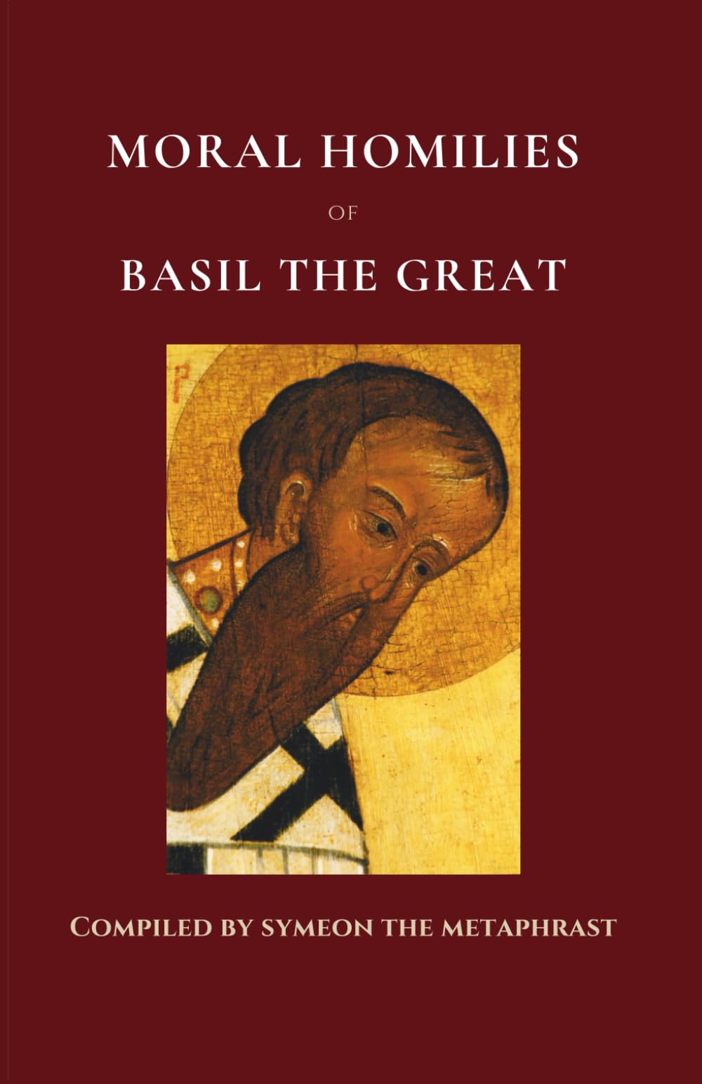 Moral Homilies of Basil the Great