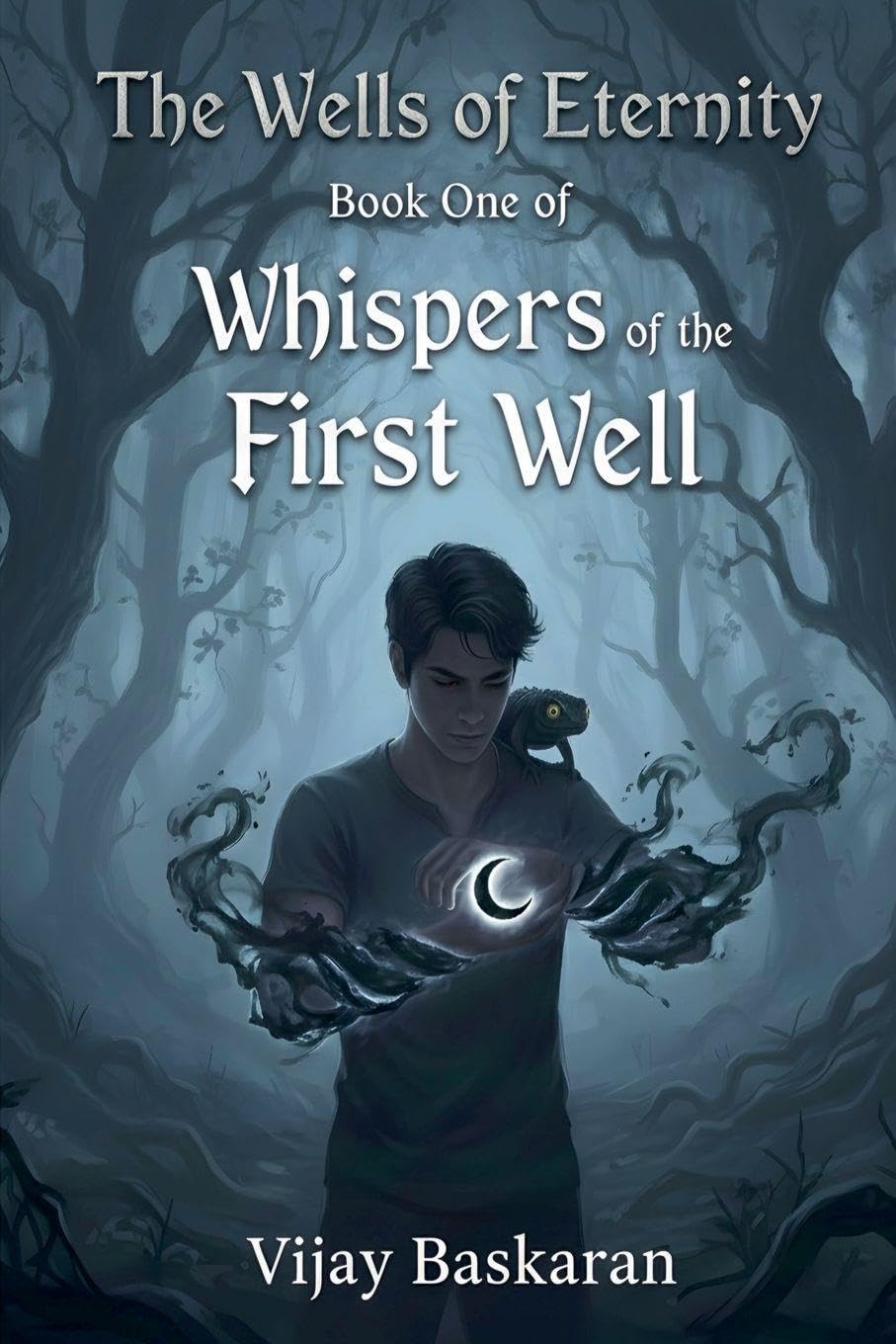 Whispers of the First Well: 1 (The Wells of Eternity)