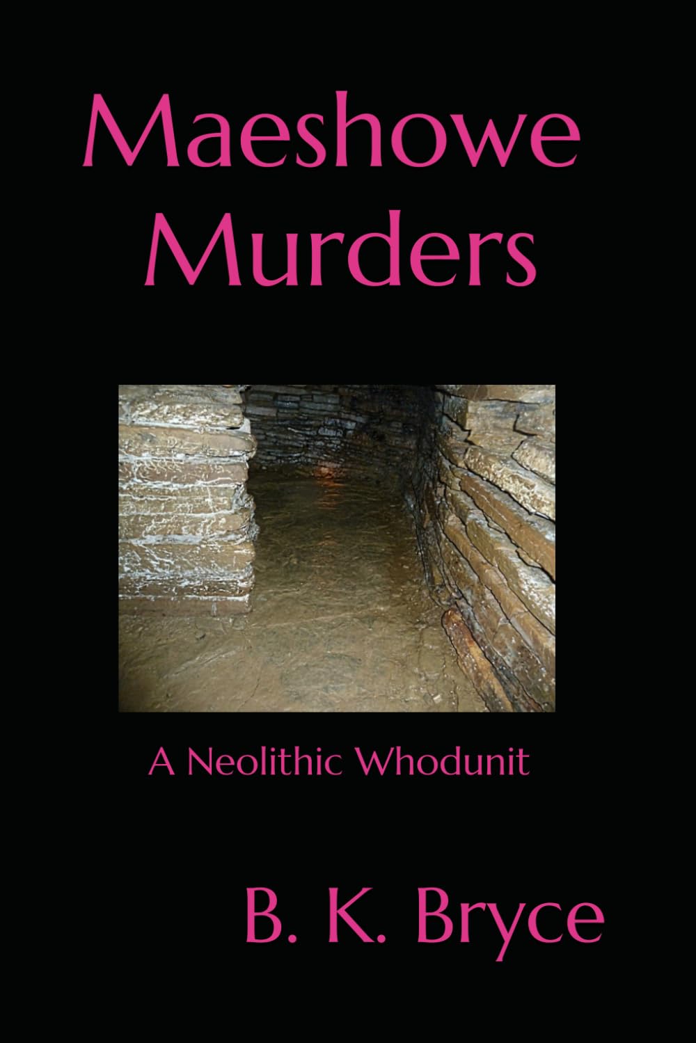 Maeshowe Murders: A Neolithic Whodunnit: Volume 1 (Marna Mystery Series)