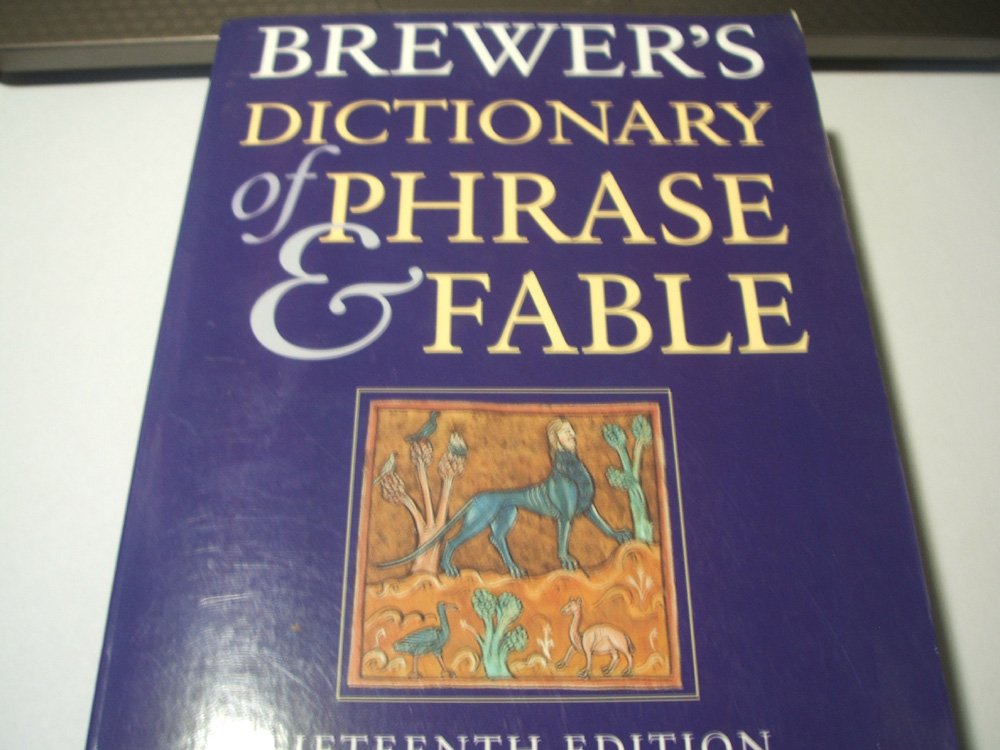 Brewer's Dictionary of Phrase and Fable (Brewer's S.) Brewer