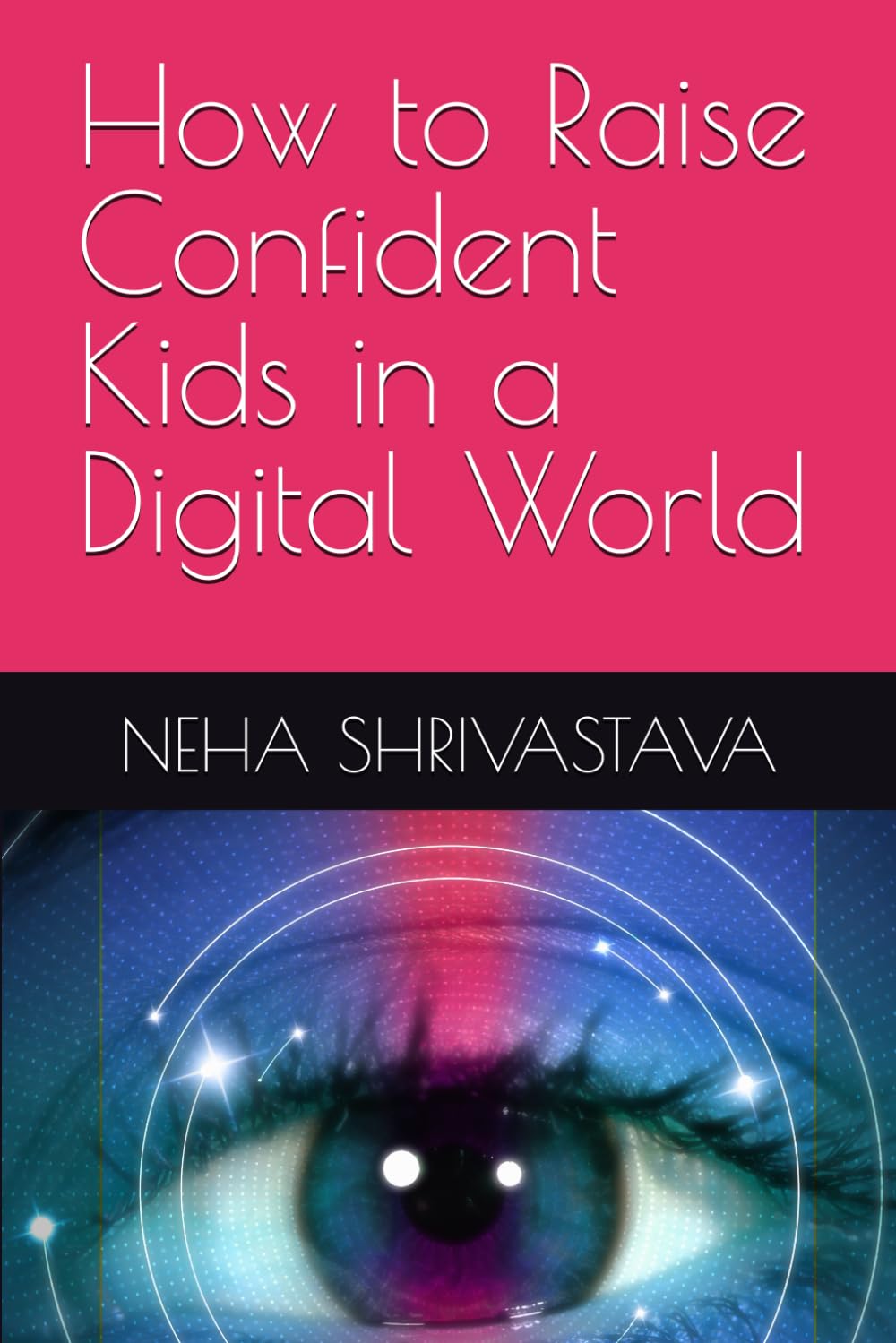 How to Raise Confident Kids in a Digital World