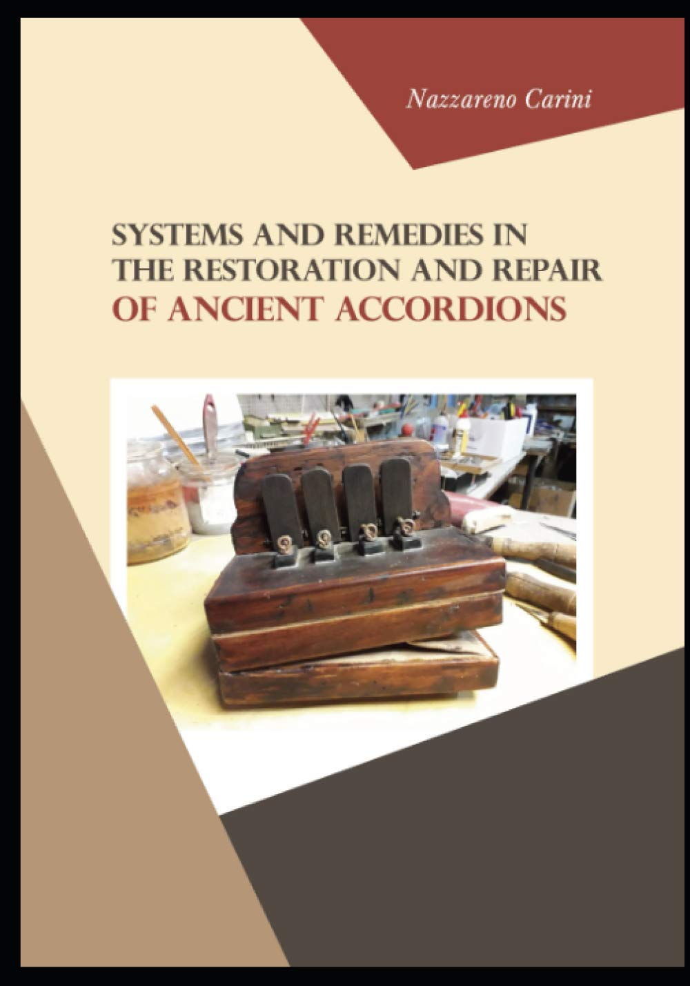Systems and remedies in the restoration and repair of ancient accordions