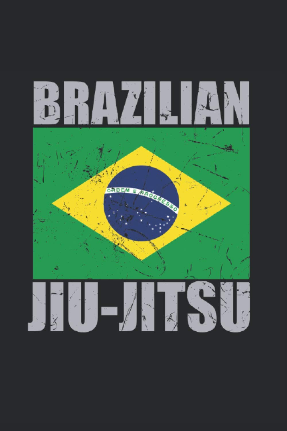 Brazilian Jiu Jitsu Training Notebook: BJJ Notebook (Brazilian Jiu Jitsu Notebooks (BJJ))