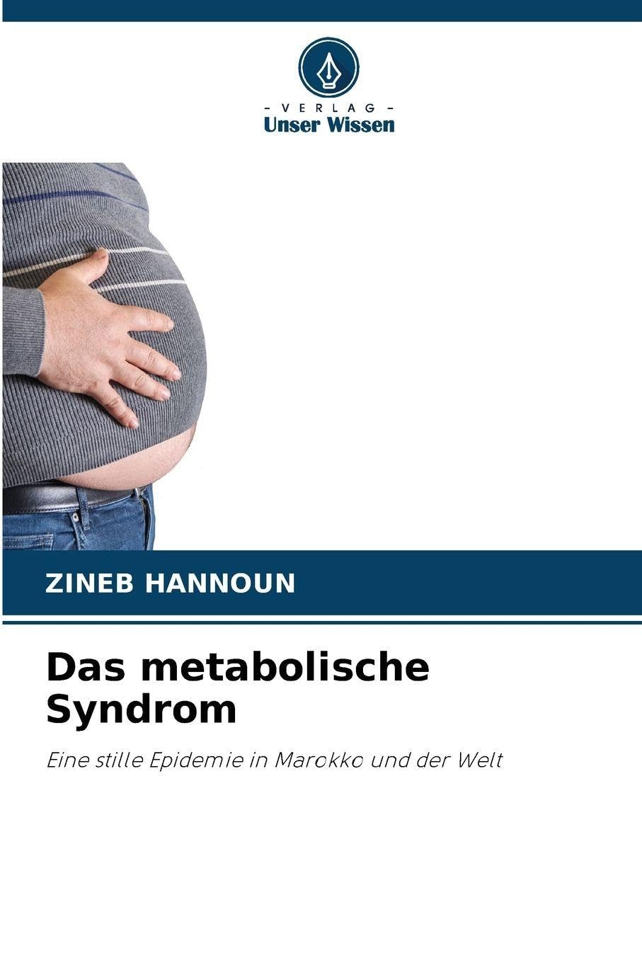 Das metabolische Syndrom: Eine stille Epidemie in Marokko und der Welt