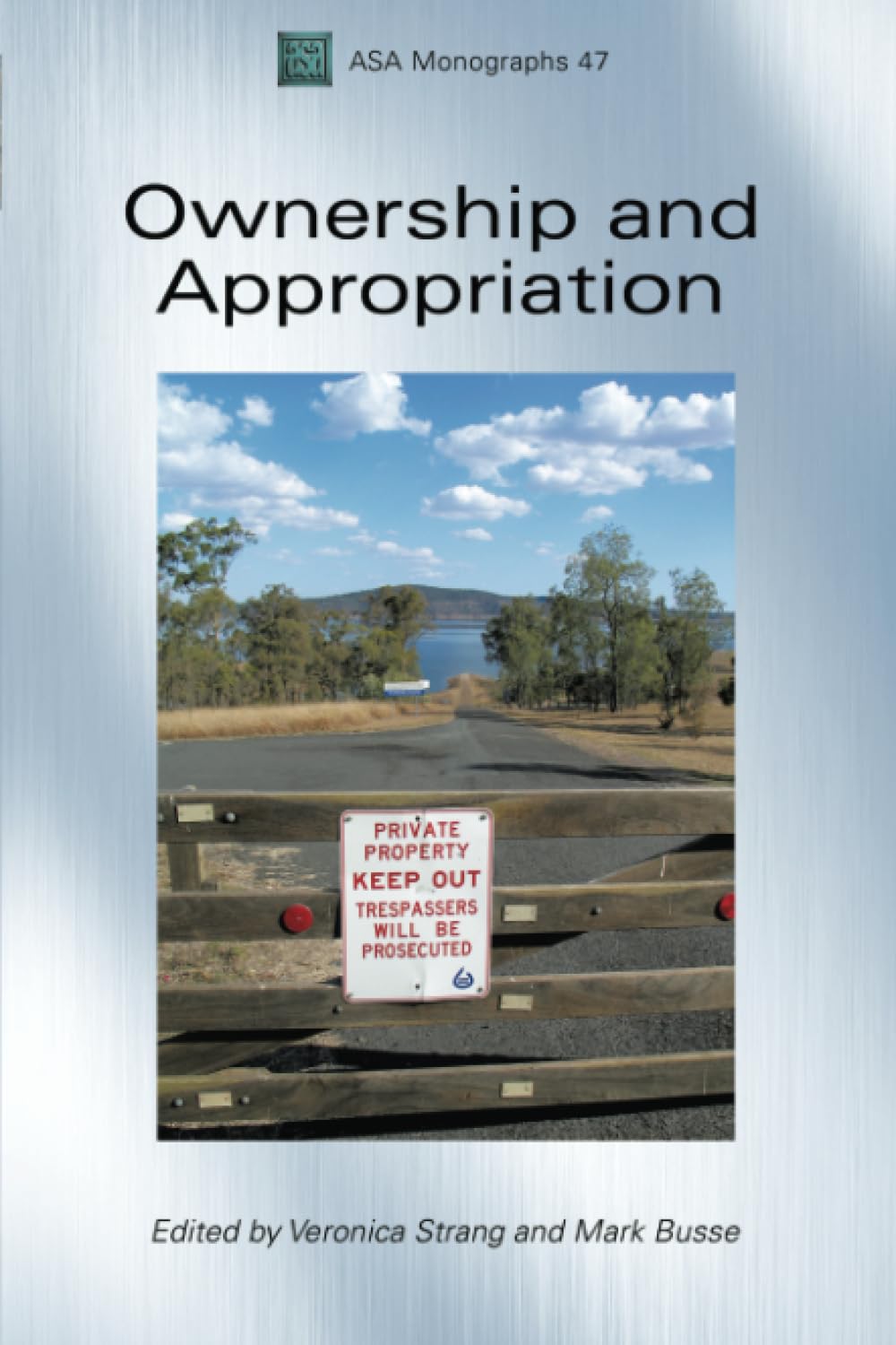 Ownership and Appropriation (ASA Monographs)