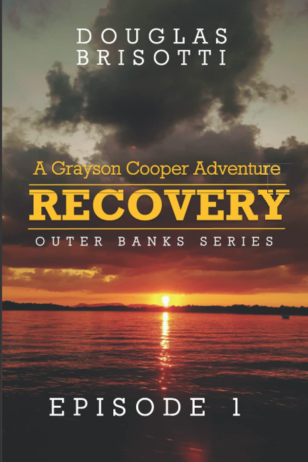 Recovery: A Grayson Cooper Adventure: 1 (Outer Banks Series)