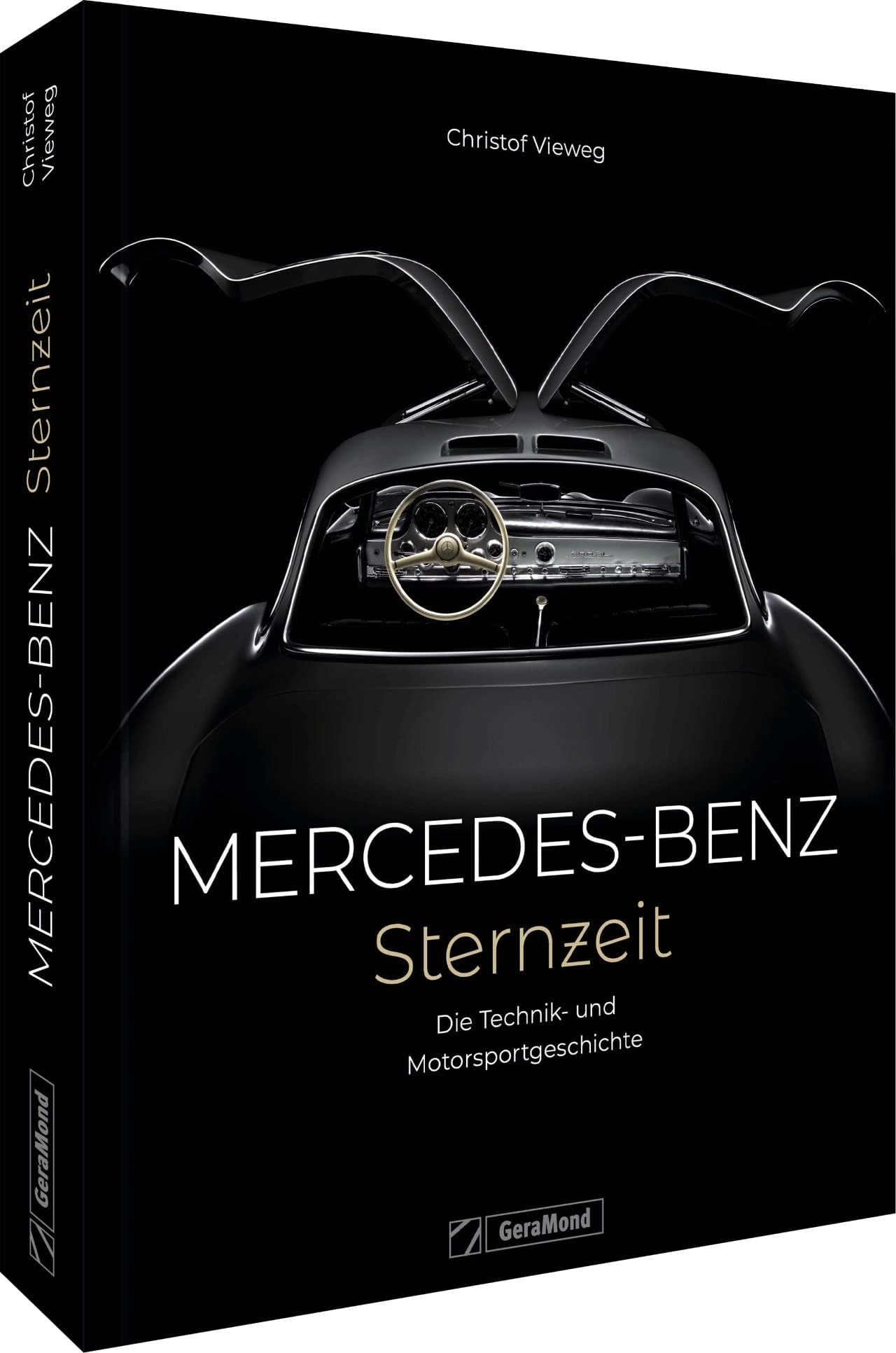 Mercedes-Benz. Sternzeit: Die Technik- und Motorsportgeschichte