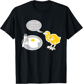 Holy Cow Larry is That You Chicken Egg Parent Funny Saying T-Shirt