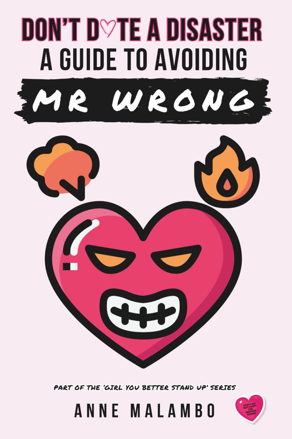 Don't Date A Disaster: A Guide To Avoiding Mr Wrong