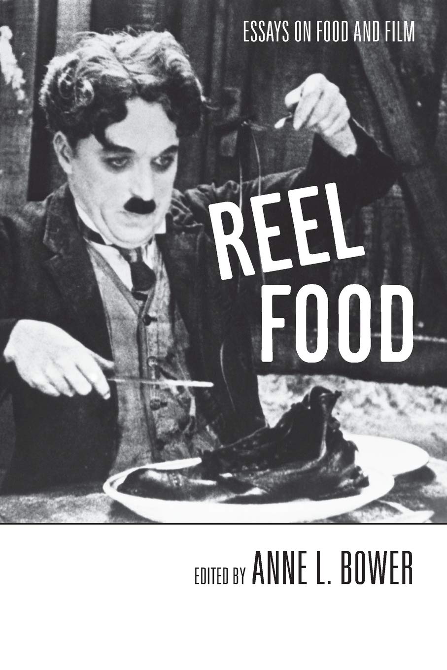 Reel Food: Essays on Food and Film