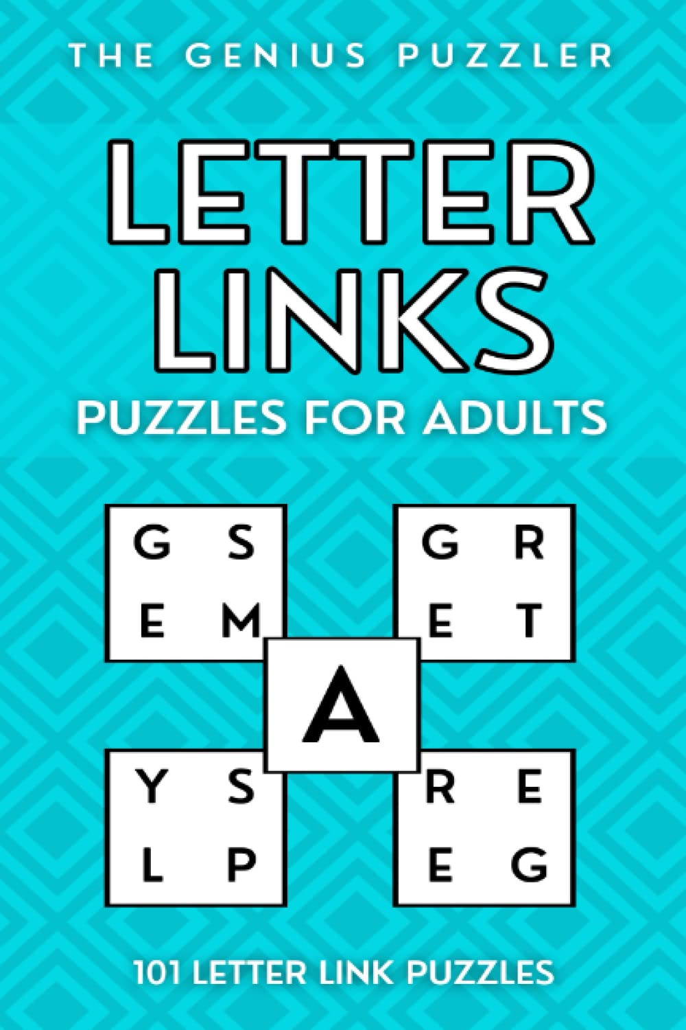 Letter Links Puzzles for Adults: 101 Puzzles - Perfect Brain Training