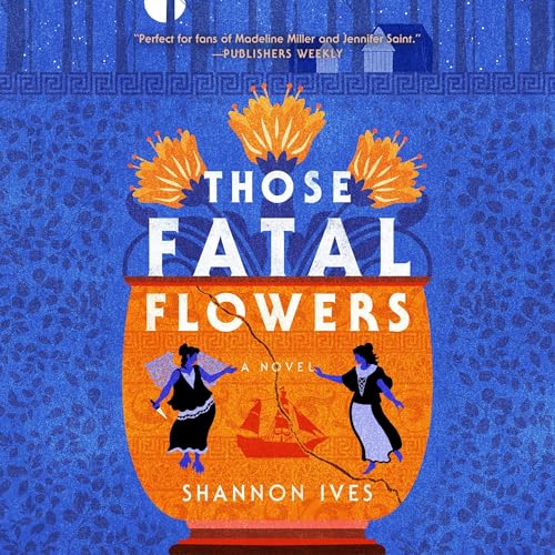 Those Fatal Flowers by Shannon Ives episode artwork