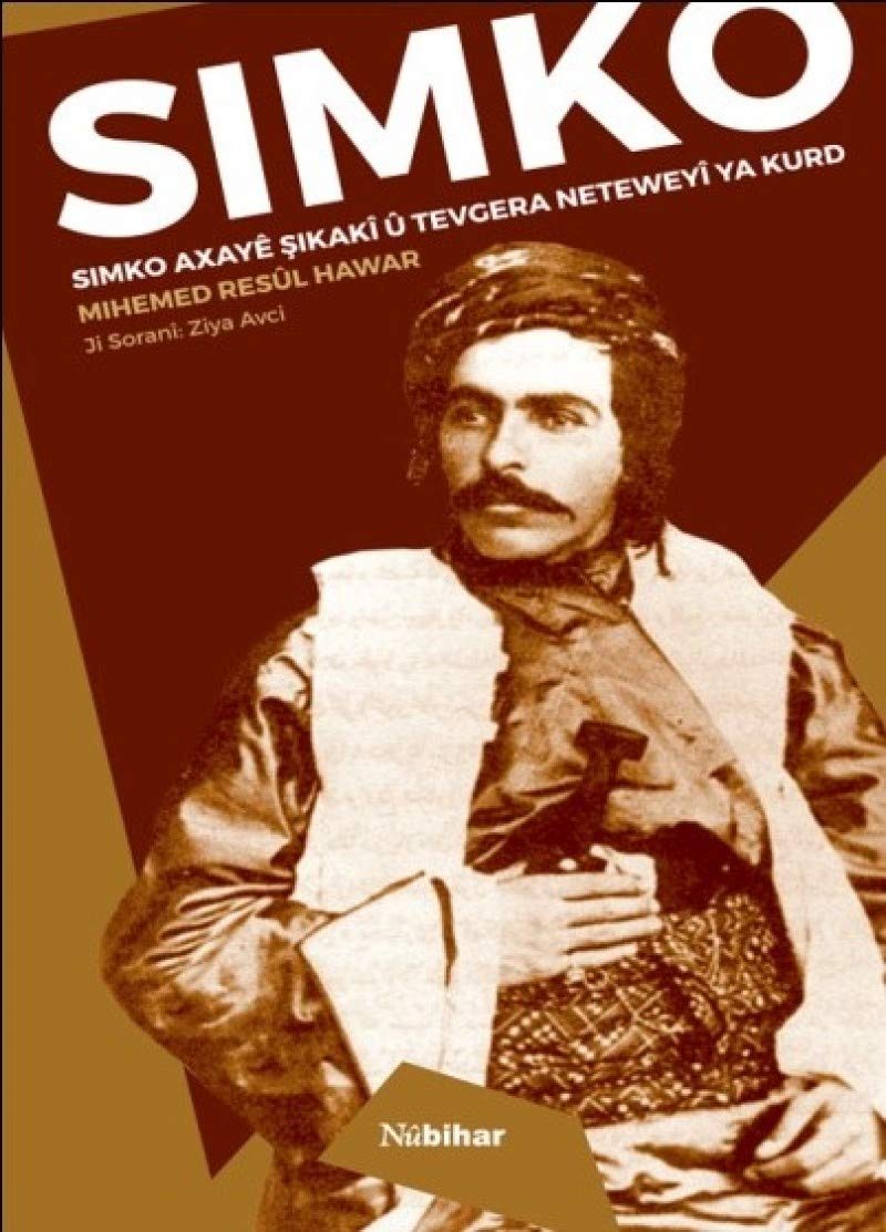 Simko: Axaye Şikaki ü Tevgera Neteweyi ya Kurd